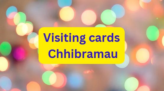 Chhibramau visiting cards