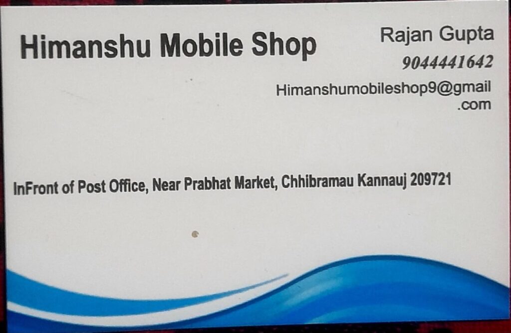 Himanshu mobile repairing shop visiting card chhibramau